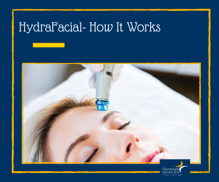 How to Find a Provider of HydraFacial in Dublin