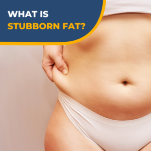what is stubborn fat